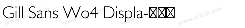 Gill Sans Wo4 Displa字体转换